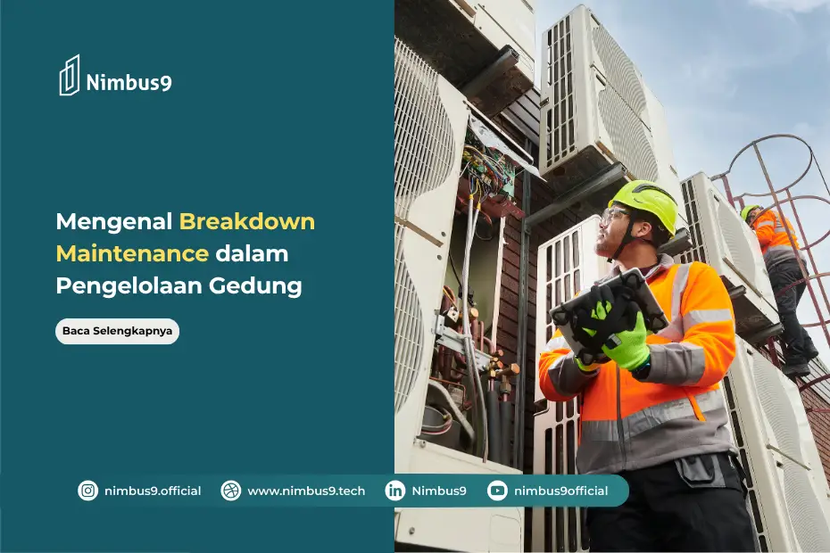 Apa Itu Breakdown Maintenance Pengertian dan Contohnya dalam Pengelolaan Gedung