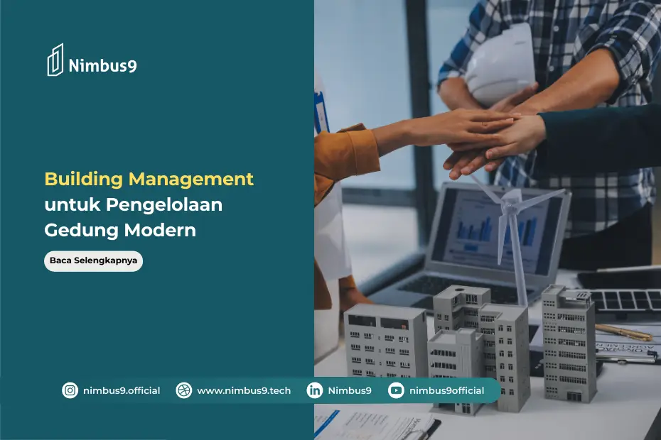Building Management Kunci Pengelolaan Gedung yang Efisien dan Profesional