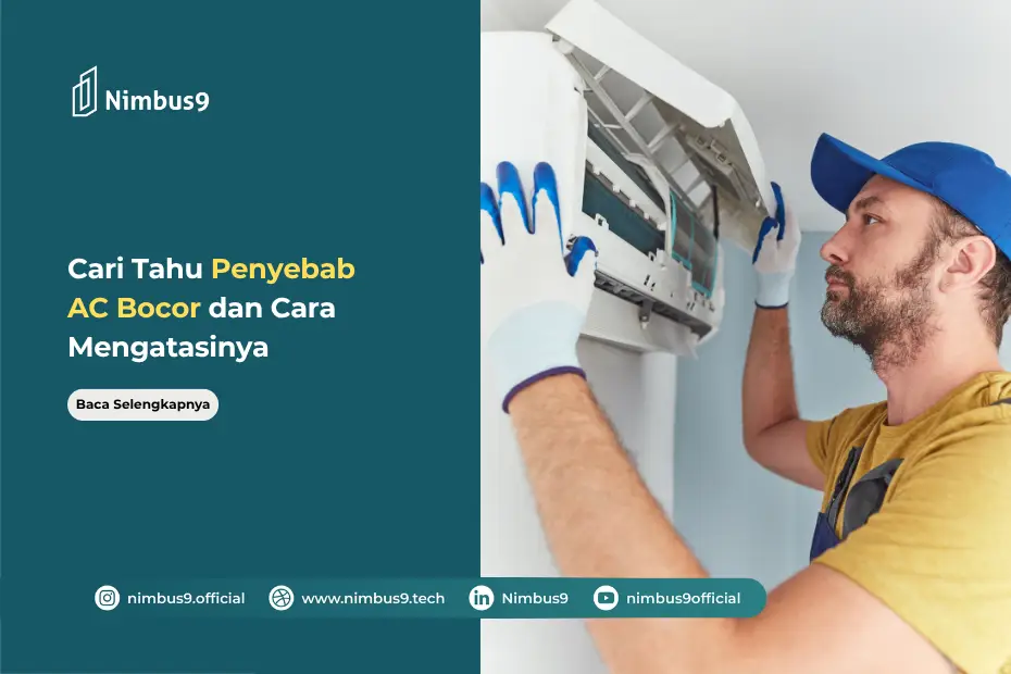 Mengapa AC Sering Bocor Cari Tahu Penyebab dan Cara Mengatasinya