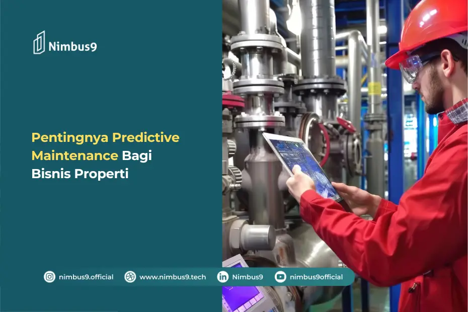 Apa Itu Predictive Maintenance dan Mengapa Penting bagi Bisnis Properti