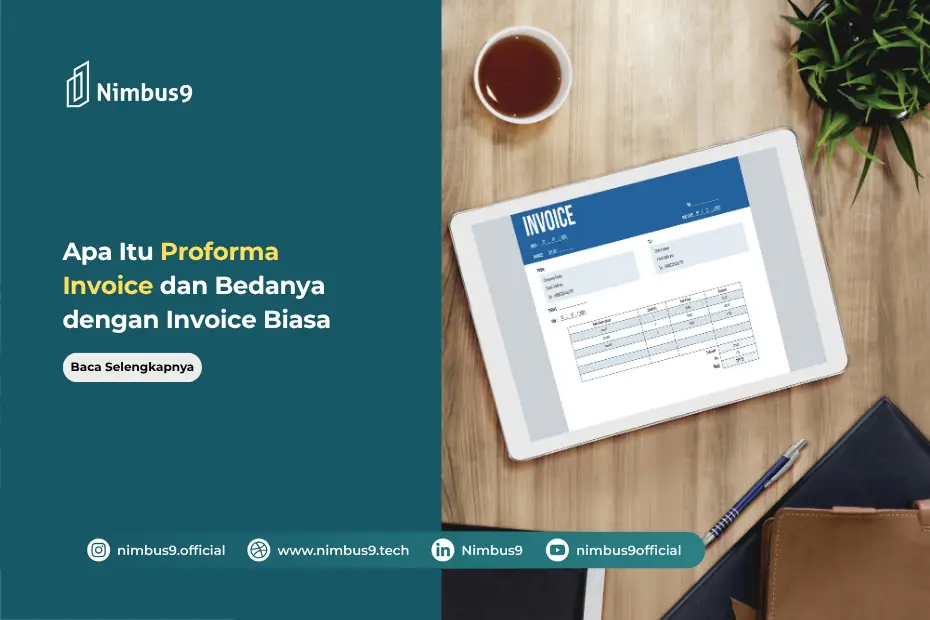 Apa Itu Proforma Invoice Ini Perbedaannya dengan Invoice Biasa