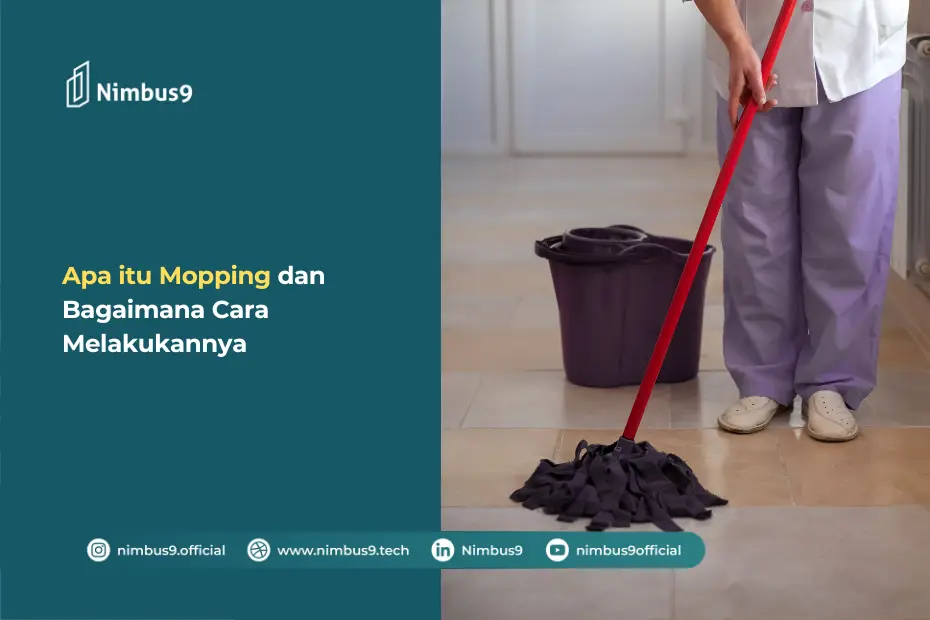 Apa itu Mopping dan Bagaimana Cara Melakukannya