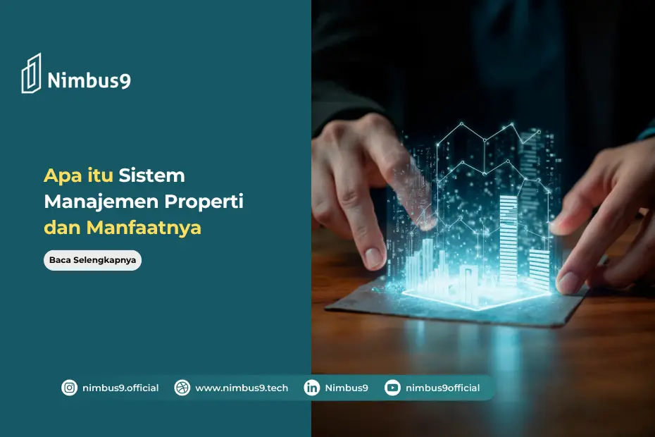 Apa itu Sistem Manajemen Properti dan Manfaatnya