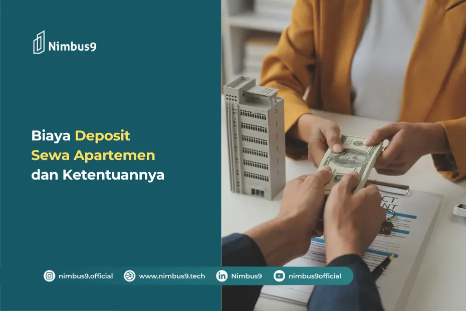 Biaya Deposit Sewa Apartemen dan Ketentuannya