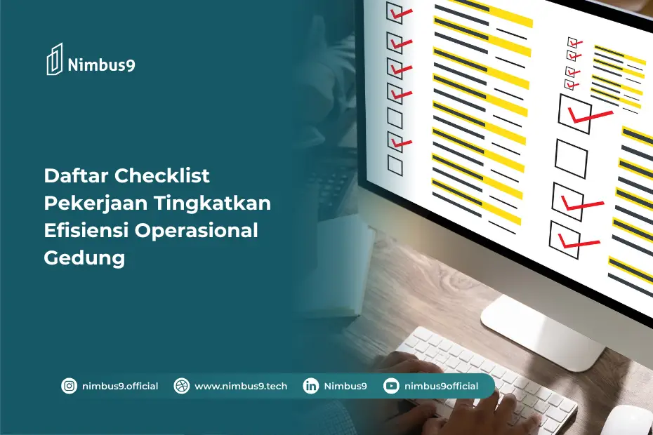 Daftar Checklist Pekerjaan Tingkatkan Efisiensi Operasional Gedung