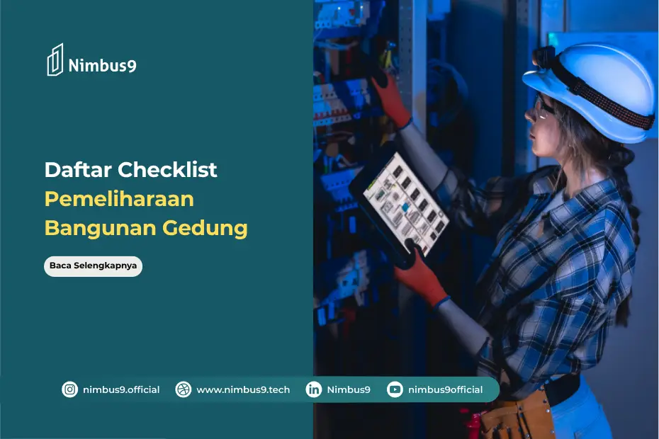 Daftar Checklist Pemeliharaan Bangunan Gedung agar Tetap Optimal