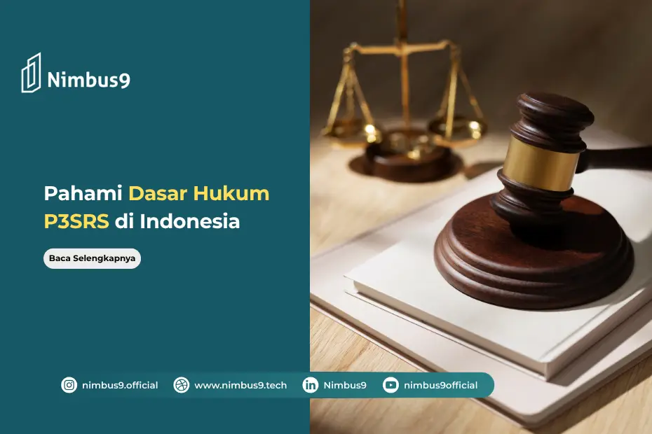 Dasar Hukum P3SRS di Indonesia Aturan, Peran, dan Ketentuannya