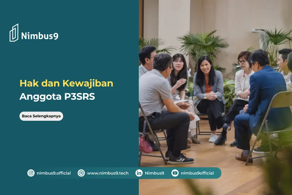 Hak dan Kewajiban Anggota P3SRS Apa Saja yang Perlu Diketahui