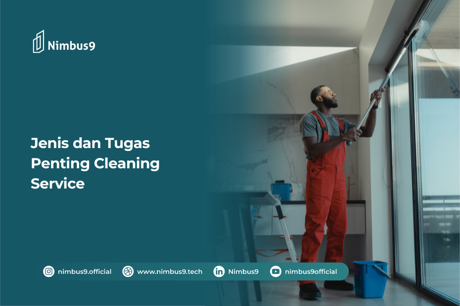 Jenis dan Tugas Penting Cleaning Service