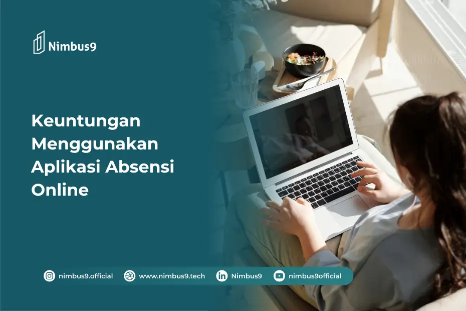Keuntungan Menggunakan Aplikasi Absensi Online