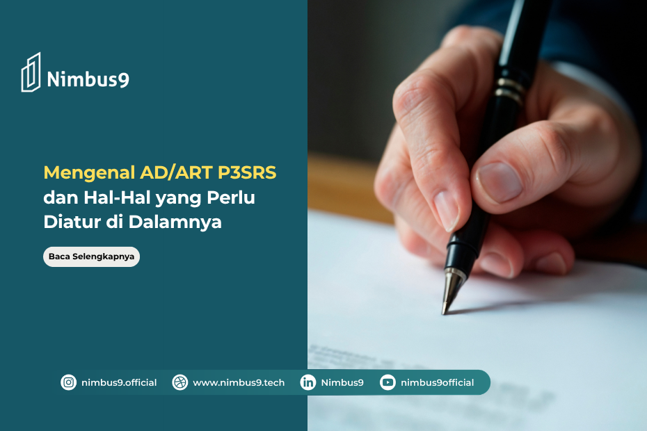 Mengenal ADART P3SRS dan Hal-Hal yang Perlu Diatur di Dalamnya