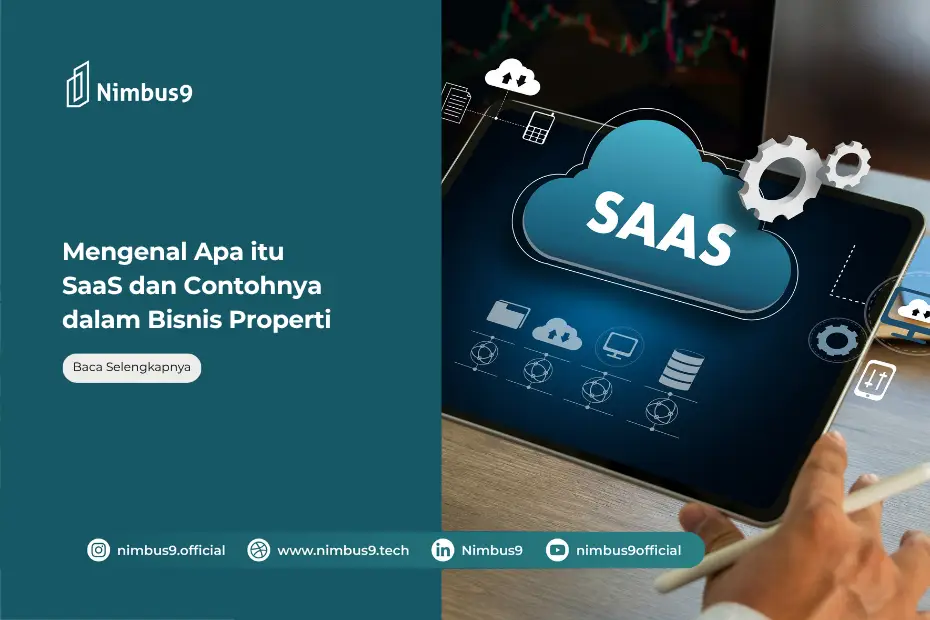 Mengenal SaaS Solusi Digital untuk Bisnis Masa Kini dan Contohnya dalam Bisnis properti