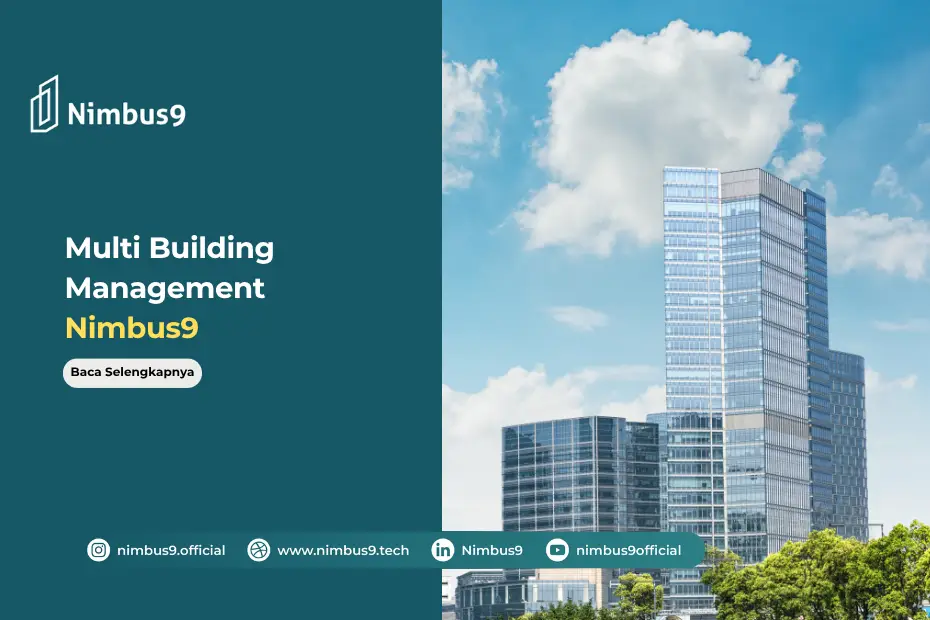 Multi Building Management Cara Mengelola Banyak Gedung Lebih Efisien dengan Nimbus9