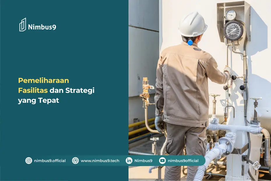 Pemeliharaan Fasilitas dan Strategi yang Tepat