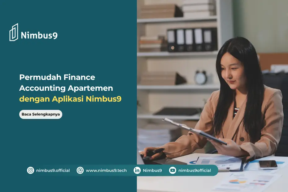 Permudah Pekerjaan Finance Accounting Apartemen dengan Aplikasi Nimbus9