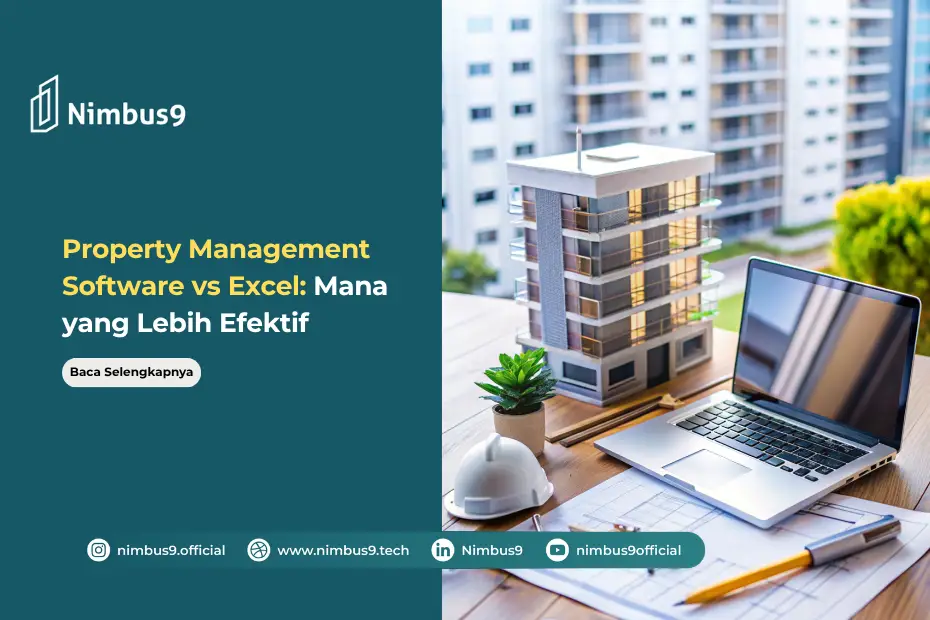 Property Management Software vs Excel Mana yang Lebih Efektif untuk Mengelola Properti