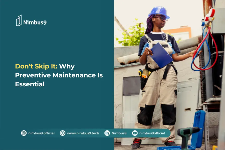 Routine Preventive Maintenance, Why It Matters