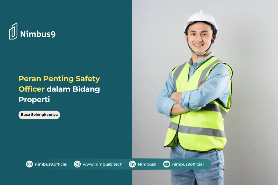 Safety Officer dalam Bidang Properti Peran Penting untuk Menjaga Keamanan Gedung