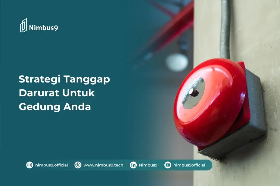 Strategi Tanggap Darurat Untuk Gedung Anda