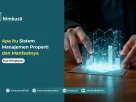 Apa itu Sistem Manajemen Properti dan Manfaatnya