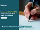 Mengenal ADART P3SRS dan Hal-Hal yang Perlu Diatur di Dalamnya
