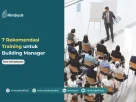 Rekomendasi Training yang Cocok Untuk Building Manager