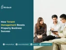 Tenant Management System Benefits for Property Businesses