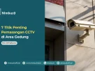 Titik Penting Pemasangan CCTV di Area Gedung untuk Keamanan yang Optimal